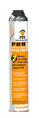 MOUSSE DE COLLAGE PRB PU10 ADHESIVE PSE 750ML Must-Have